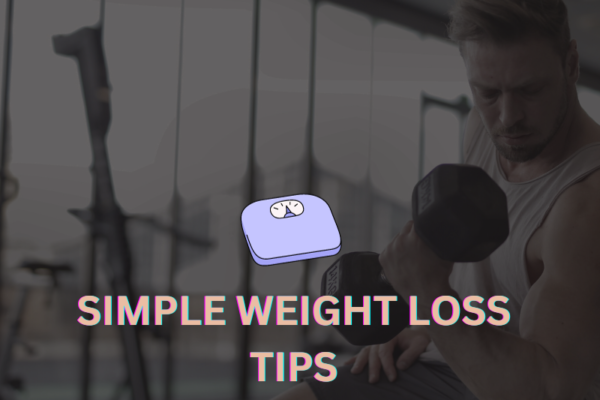 Simple weight loss tips