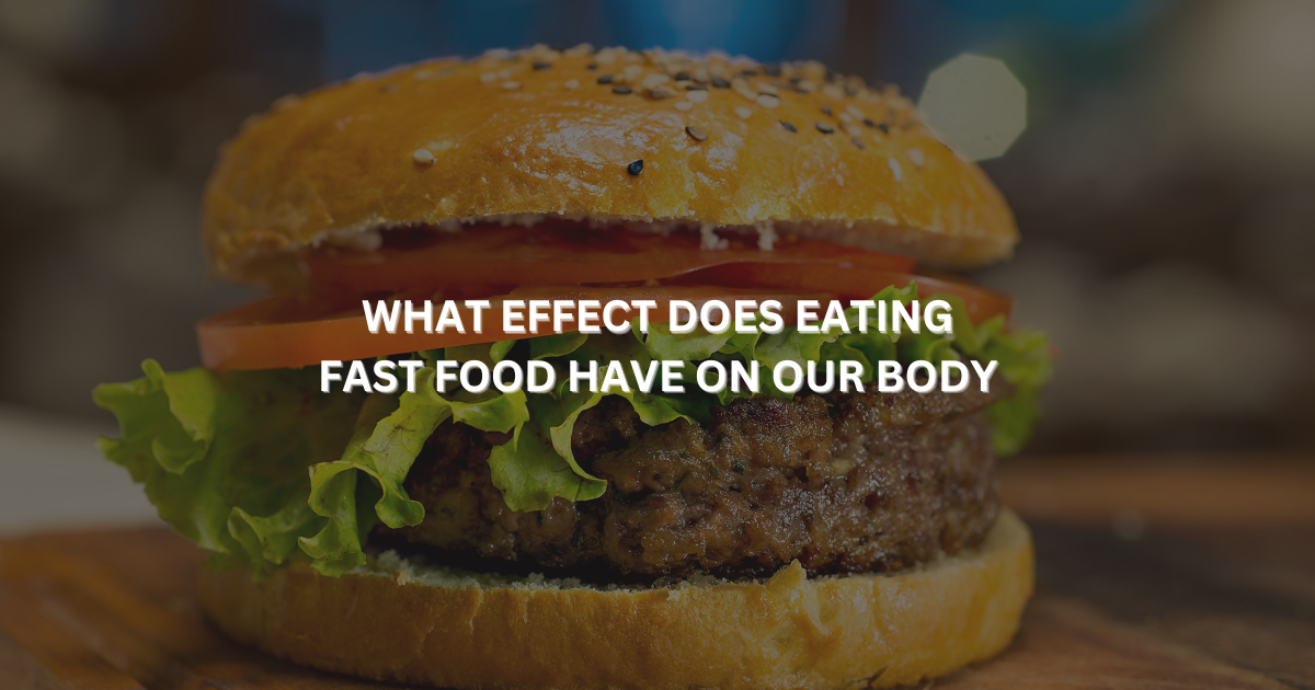 Bad effects of fast food