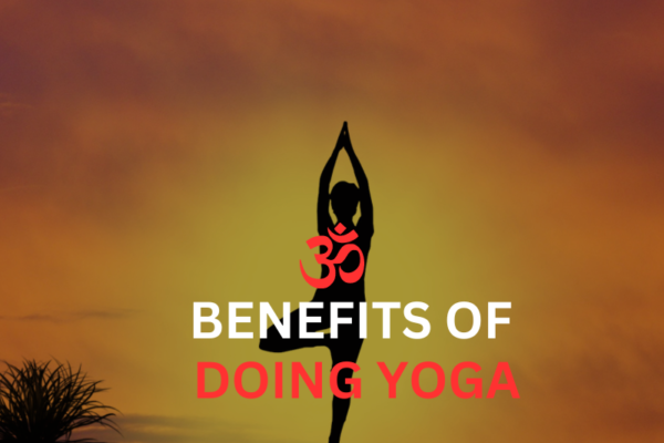 Benefits of doing yoga